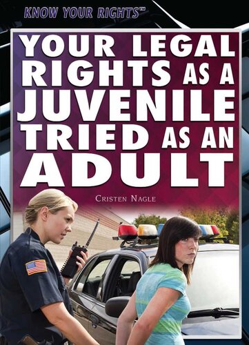 Your Legal Rights As A Juvenile Tried As An Adult Cristen Nagle