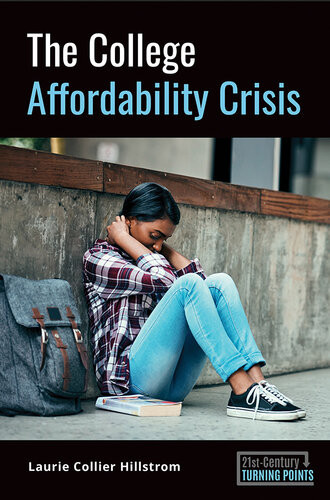 The College Affordability Crisis Laurie Collier Hillstrom