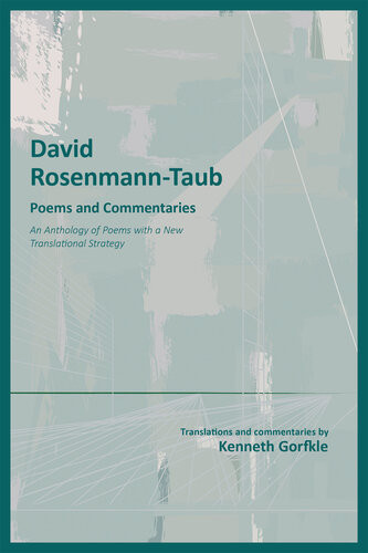 David Rosenmanntaub Poems And Commentaries An Anthology Of Poems With A New Translational Strategy David Rosenmanntaub