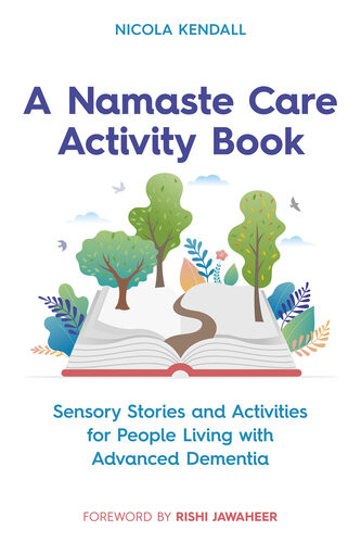 A Namaste Care Activity Book Nicola Kendall