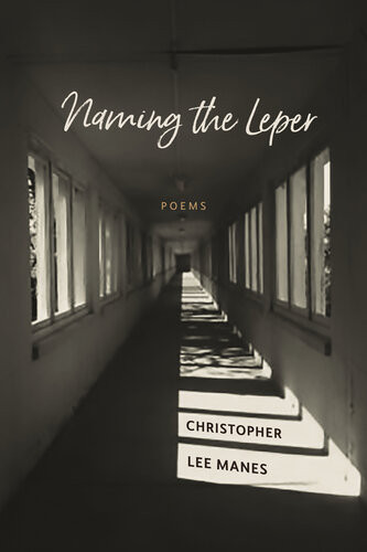 Naming The Leper Christopher Lee Manes