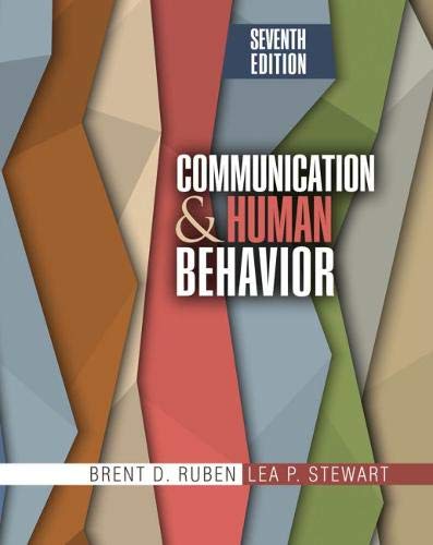 Communication And Human Behavior 7th Edition Brent D Ruben Lea Stewart