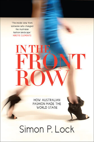 In The Front Row How Australian Fashion Made The World Stage Main Simon Lock