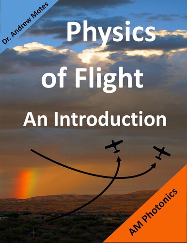 Physics Of Flight An Introduction Andrew Motes