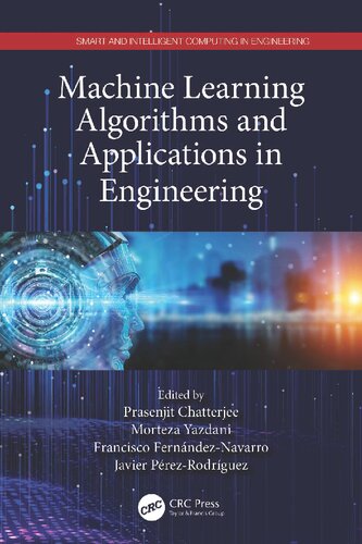 Machine Learning Algorithms And Applications In Engineering 1st Edition Prasenjit Chatterjee