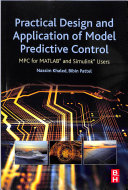 Practical Design And Application Of Model Predictive Control Mpc For Matlabr And Simulinkr Users Nassim Khaled Bibin Pattel