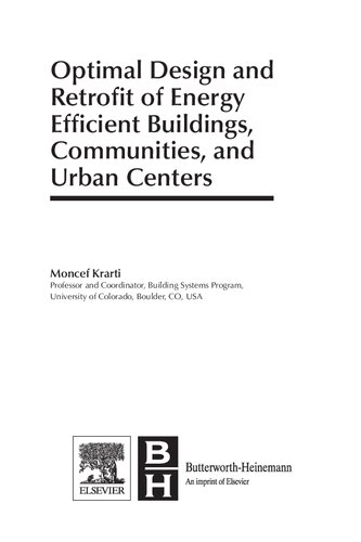 Optimal Design And Retrofit Of Energy Efficient Buildings Communities And Urban Centers Moncef Krarti