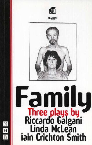 Family Three Plays Nhb Modern Plays Linda Mclean Iain Crichton Smith Riccardo Galgani