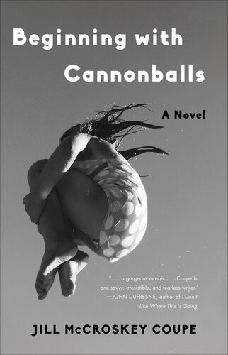 Beginning With Cannonballs Jill Mccroskey Coupe