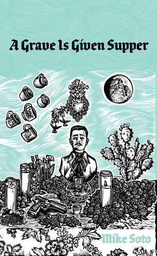A Grave Is Given Supper Mike Soto