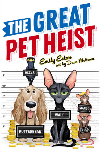 The Great Pet Heist Emily Ecton