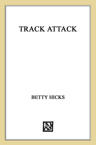Track Attack Betty Hicks