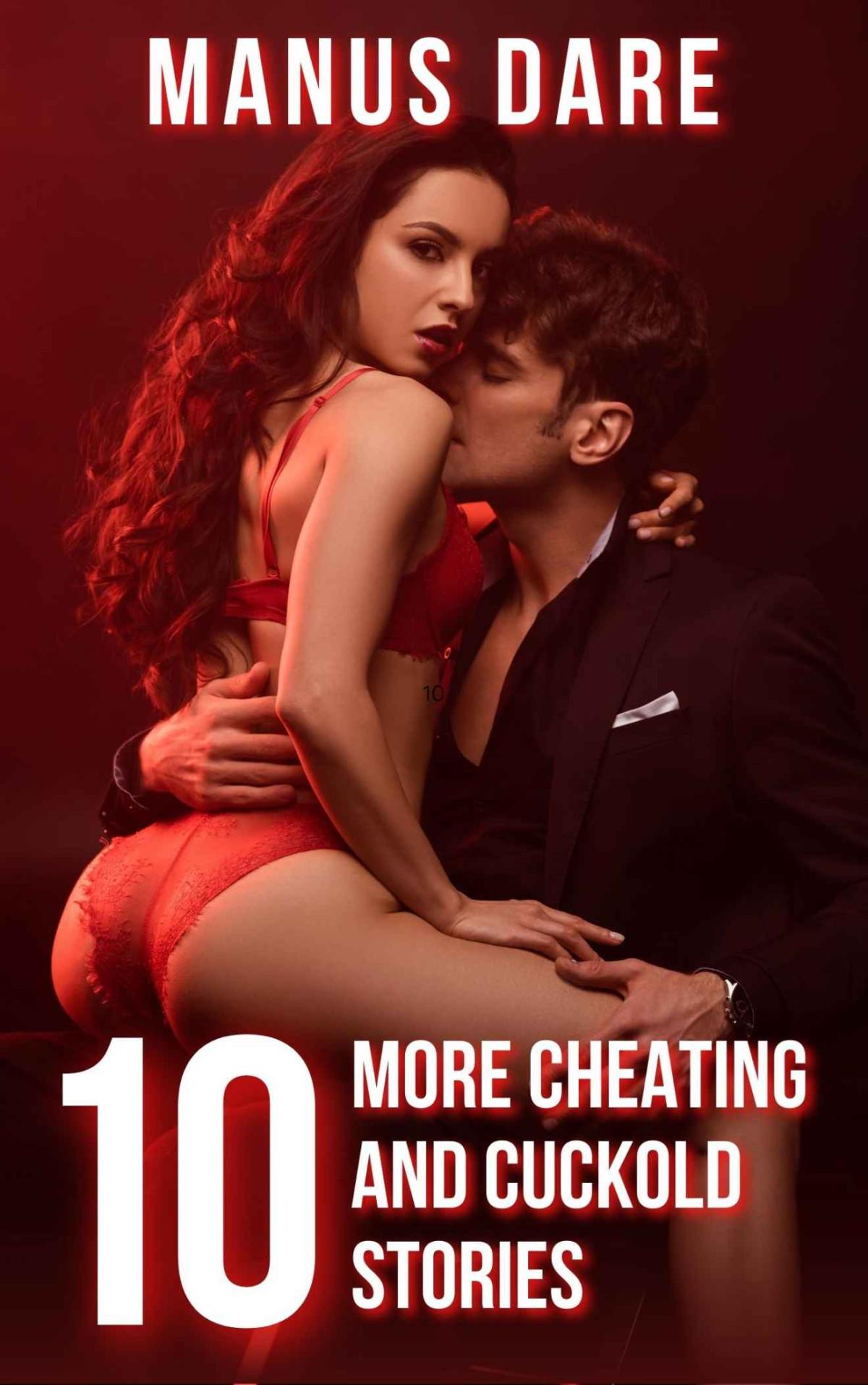 10 More Cheating And Cuckold Stories Dare Manus