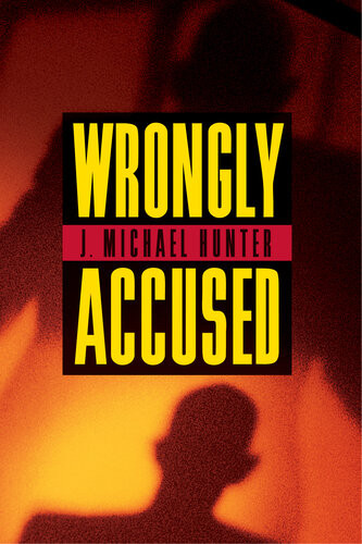 Wrongly Accused J Michael Hunter