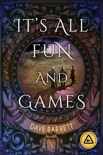 Its All Fun And Games Dave Barrett