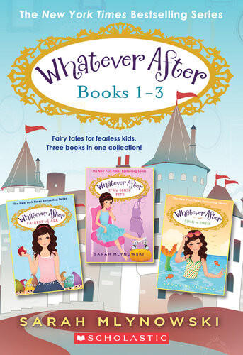 Whatever After Collection Sarah Mlynowski