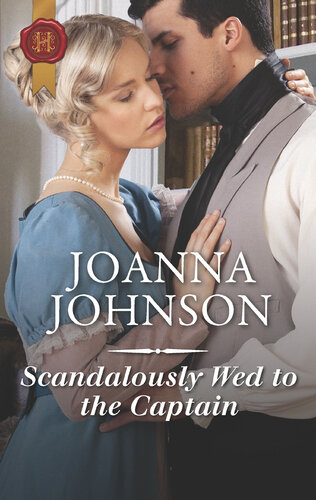 Scandalously Wed To The Captain Joanna Johnson