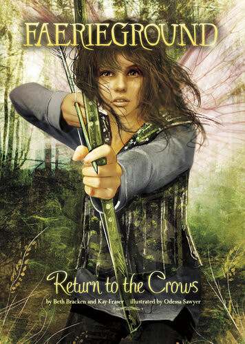 Return To The Crows Faerieground 11 1st Beth Bracken Kay Fraser