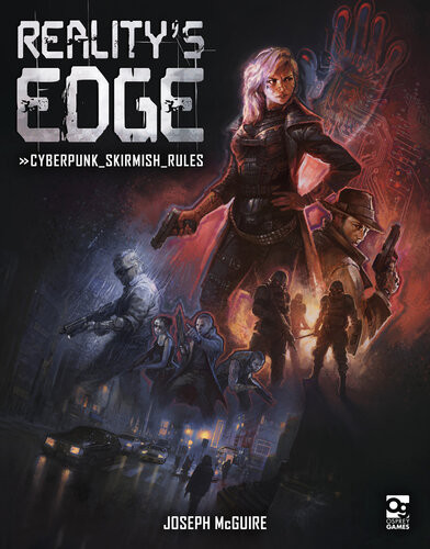 Realitys Edge Cyberpunk Skirmish Rules Joseph Mcguire