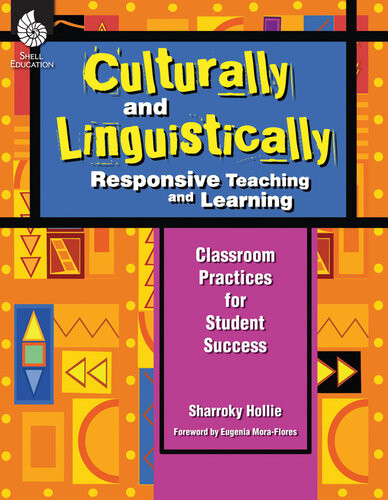 Culturally And Linguistically Responsive Teaching And Learning 1st Sharroky Hollie