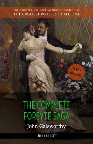 John Galsworthythe Complete Forsyte Saga John Galsworthy