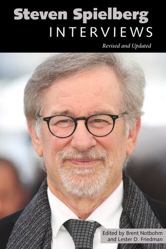 Steven Spielberg Interviews Revised And Updated Brent Notbohm