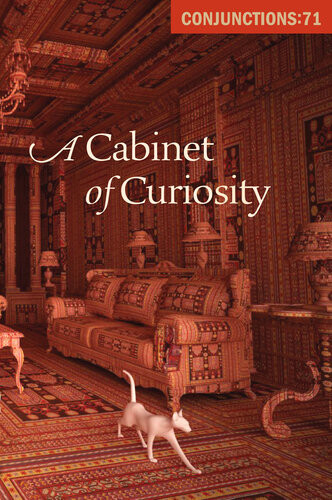 A Cabinet Of Curiosity Conjunctions 71 1st Bradford Morrow
