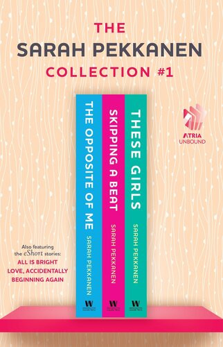 Sarah Pekkanen Collection 1 The Opposite Of Me Skipping A Beat These Girls All Is Bright Eshort Story Love Accidentally Eshort Story And Beginning Again Eshort Story Sarah Pekkanen