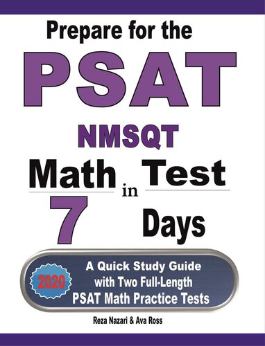 Prepare For The Psat Nmsqt Math Test In 7 Days A Quick Study Guide With Two Fulllength Psat Math Practice Tests Reza Nazari Ava Ross