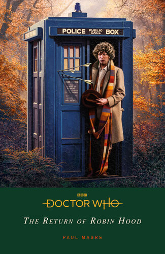 Doctor Who The Return Of Robin Hood Paul Magrs Doctor Who