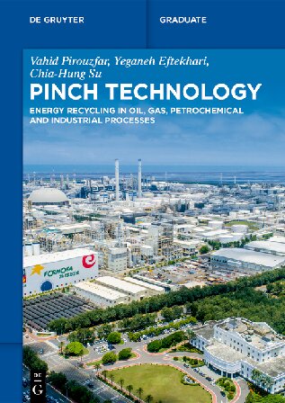 Pinch Technology Energy Recycling In Oil Gas Petrochemical And Industrial Processes Vahid Pirouzfar
