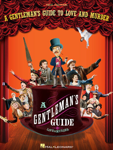A Gentlemans Guide To Love And Murder Songbook Vocal Selections Robert L Freedman Et Al