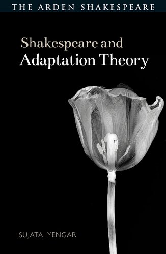 Shakespeare And Adaptation Theory Sujata Iyengar