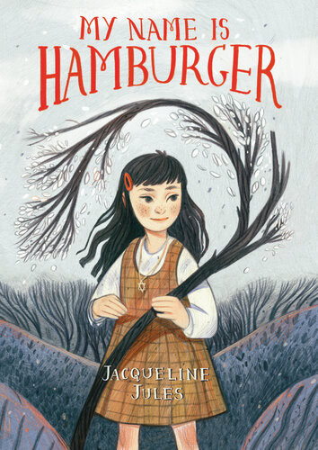 My Name Is Hamburger Jacqueline Jules
