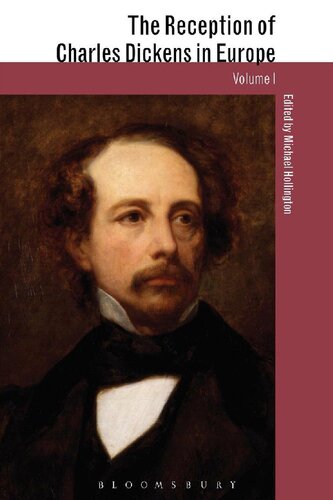 The Reception Of Charles Dickens In Europe Volume I Ii Michael Hollington Editor