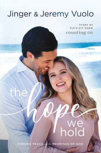 The Hope We Hold Finding Peace In The Promises Of God Jeremy Vuolo Jinger Vuolo