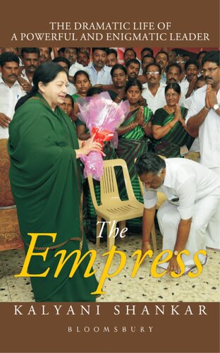 The Empress The Dramatic Life Of A Powerful And Enigmatic Leader Kalyani Shankar