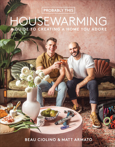 Probably This Housewarming Beau Ciolino Matt Armato