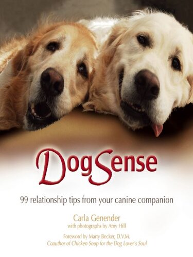 Dogsense 99 Relationship Tips From Your Canine Companion Carla Genender