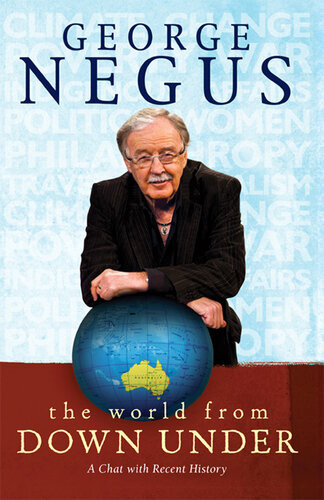 The World From Down Under George Negus