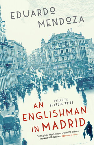 An Englishman In Madrid Eduardo Mendoza