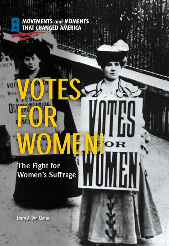 Votes For Women Larry A Van Meter