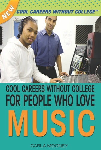 Cool Careers Without College For People Who Love Music Carla Mooney