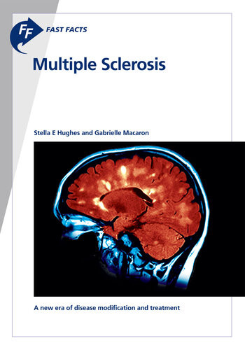 Fast Facts Multiple Sclerosis Fifth Edition Stella E Hughes And Gabrielle Macaron