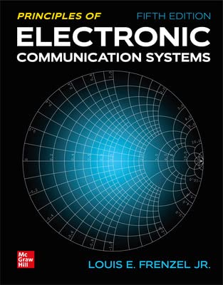 Principles Of Electronic Communication Systems 5th Edition Louis Frenzel