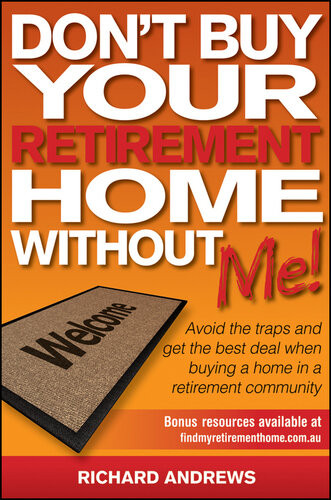 Dont Buy Your Retirement Home Without Me 1st Edition Richard Andrews
