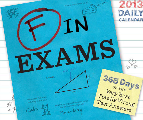 F In Exams 2013 Daily Calendar Richard Benson