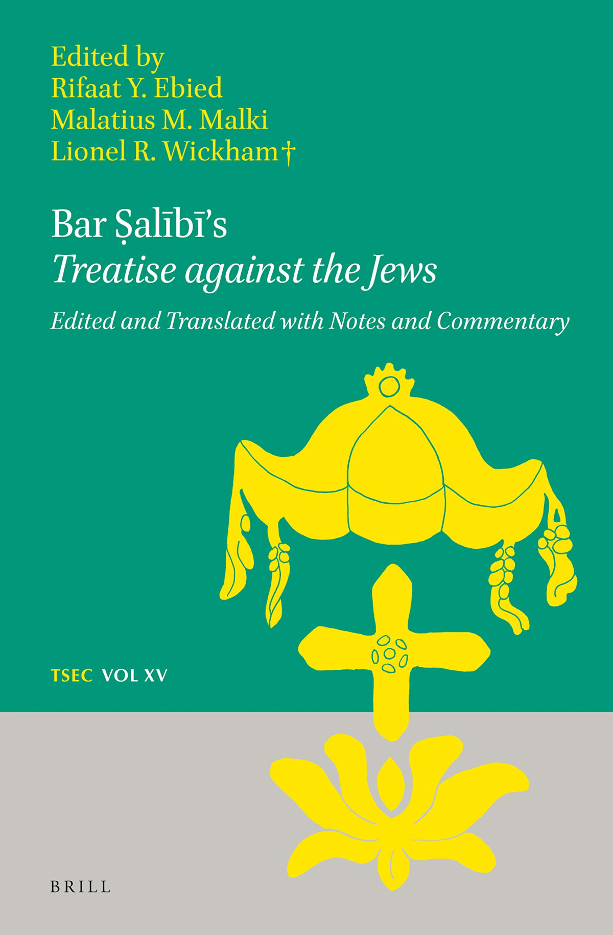 Dionysius Bar Albs Treatise Against The Jews Rifaat Y Ebied