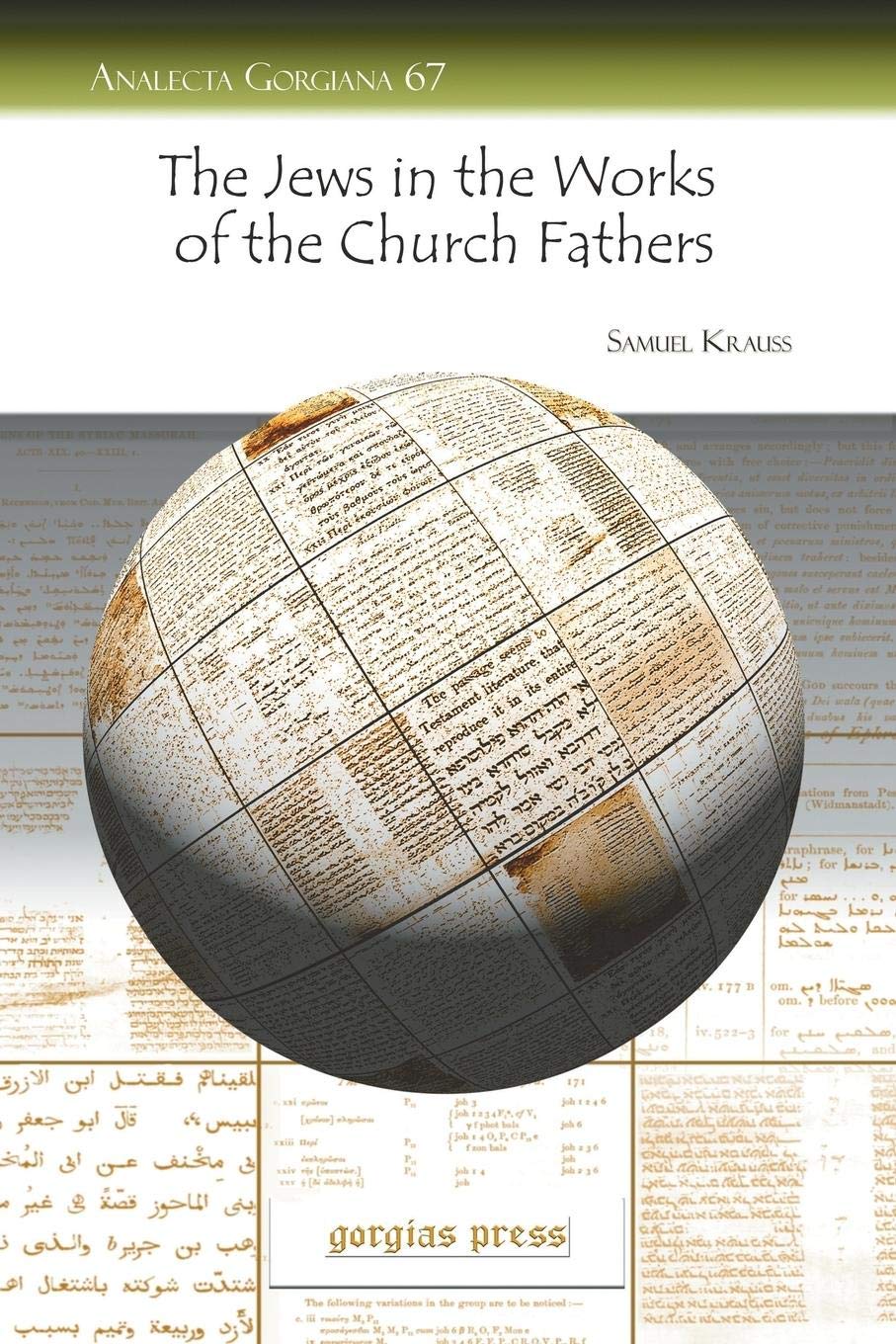The Jews In The Works Of The Church Fathers Sources For Understanding The Agaddah Samuel Krauss
