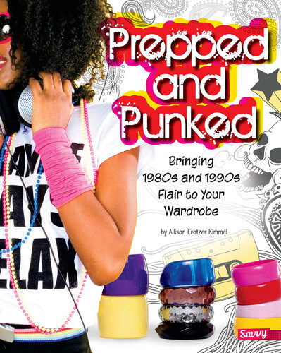 Prepped And Punked Bringing 1980s And 1990s Flair To Your Wardrobe Allison Crotzer Kimmel